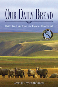 Great is Thy Faithfulness (Large Print) (Our Daily Bread Series) Great is Thy Faithfulness (Large Print) (Our Daily Bread Series)