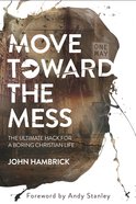 Move Toward the Mess Paperback
