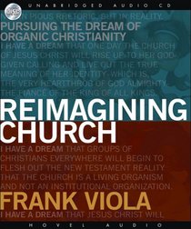Reimagining Church (Unabridged 7 Cds) Reimagining Church (Unabridged 7 Cds)