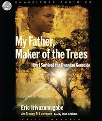 My Father, Maker of the Trees My Father, Maker of the Trees