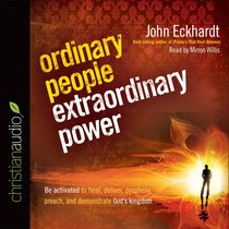 Ordinary People, Extraordinary Power (Unabridged, 6.8 Hrs, 6 Cds) Ordinary People, Extraordinary Power (Unabridged, 6.8 Hrs, 6 Cds)