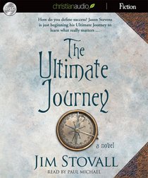 The Ultimate Journey (Unabridged, 3 CDS) (#03 in The Ultimate Gift Audio Series) The Ultimate Journey (Unabridged, 3 CDS) (#03 in The Ultimate Gift Audio Series)