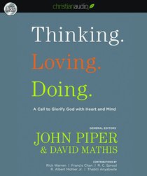 Thinking. Loving. Doing. (Unabridged, 4 Cds) Thinking. Loving. Doing. (Unabridged, 4 Cds)