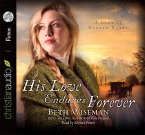 His Love Endures Forever (Unabridged, 8 CDS) (#03 in Land Of Canaan Audio Series) His Love Endures Forever (Unabridged, 8 CDS) (#03 in Land Of Canaan Audio Series)