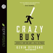 Crazy Busy (Unabridged 3cds) Crazy Busy (Unabridged 3cds)