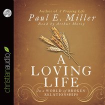 A Loving Life (Unabridged, 5 Cds) A Loving Life (Unabridged, 5 Cds)