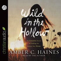 Wild in the Hollow (Unabridged, 5 Cds) Wild in the Hollow (Unabridged, 5 Cds)
