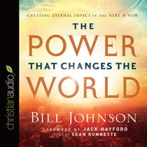 The Power That Changes the World (Unabridged, 6 Cds) The Power That Changes the World (Unabridged, 6 Cds)