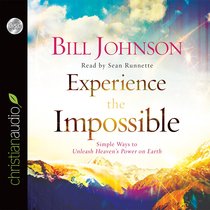 Experience the Impossible (Unabridged, 6 Cds) Experience the Impossible (Unabridged, 6 Cds)
