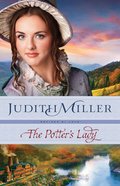 The Potter's Lady (#02 in Refined By Love Series) Paperback