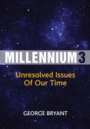 Millennium 3: Unresolved Issues of Our Time eBook