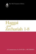 Haggai and Zechariah 1-8 (1984) (Old Testament Library Series) eBook