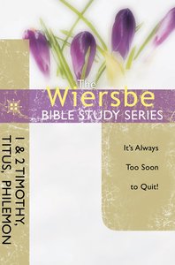 Be Faithful (1 & 2 Timothy, Titus, Philemon) (Be Series) Be Faithful (1 & 2 Timothy, Titus, Philemon) (Be Series)