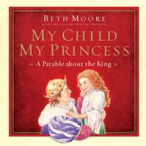 My Child, My Princess My Child, My Princess