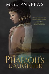 The Pharaohs Daughter (Treasures Of The Nile Series) The Pharaohs Daughter (Treasures Of The Nile Series)