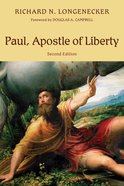 Paul, Apostle of Liberty: The Origin and Nature of Paul's Christianity Paperback