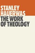 The Work of Theology Paperback