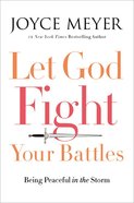 Let God Fight Your Battles Hardback