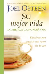 Su Mejor Vida Comienza Cada Maana (Your Best Life Begins Each Morning) Su Mejor Vida Comienza Cada Maana (Your Best Life Begins Each Morning)
