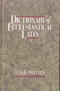 Dictionary of Ecclesiastical Latin, eBook