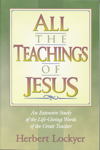 All the Teachings of Jesus (Henderson All Series) All the Teachings of Jesus (Henderson All Series)