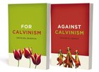 For and Against Calvinism Pack Pack