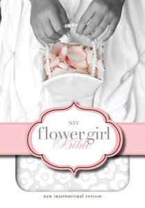 NIV Flower Girl Bible White Duo-Tone (Red Letter Edition) NIV Flower Girl Bible White Duo-Tone (Red Letter Edition)