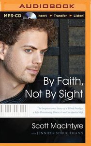By Faith, Not By Sight (Unabridged, Mp3) By Faith, Not By Sight (Unabridged, Mp3)