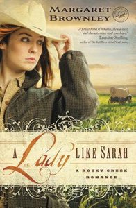A Lady Like Sarah (A Rocky Creek Romance Series) A Lady Like Sarah (A Rocky Creek Romance Series)