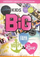 Faith, Hope & Love (Collection - Junior and Primary) (Hillsong Kids Big Curriculum Series) Pack