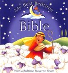 My Best Bedtime Bible: With a Bedtime Prayer to Share Paperback
