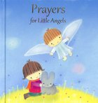 Prayers For Little Angels Hardback