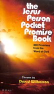 The Jesus Person Pocket Promise Book: 800 Promises From the Word of God Paperback