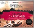Killing Christians (Unabridged, 7 Cds) CD