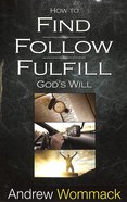 How to Find, Follow, Fulfill Paperback