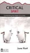 Critical Spirit (Hope For The Heart Series) Paperback