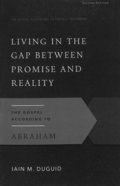 Gaot: Living in the Gap Between Promise and Reality: The Gospel According to Abraham, 2nd Edition (2nd Edition) Paperback