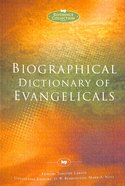 Biographical Dictionary of Evangelicals Paperback