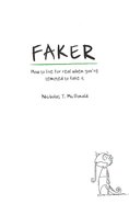 Faker: How to Live For Real When You're Tempted to Fake It Paperback