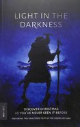 Light in the Darkness: The Christmas Story From Luke 1-2 Paperback