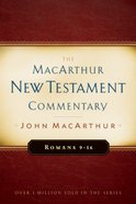 Romans 9-16 (Macarthur New Testament Commentary Series) Hardback