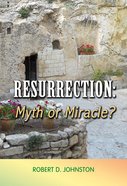Resurrection Myth Or Miracle (Classic Re-print Series) Paperback