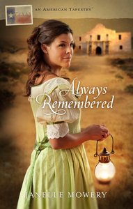 Always Remembered (#03 in American Tapestry Series) Always Remembered (#03 in American Tapestry Series)