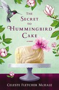 The Secret to Hummingbird Cake Paperback
