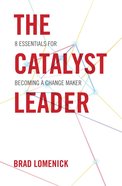 The Catalyst Leader Paperback