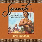 Squanto and the Miracle of Thanksgiving Paperback