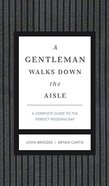 A Gentleman Walks Down the Aisle Hardback