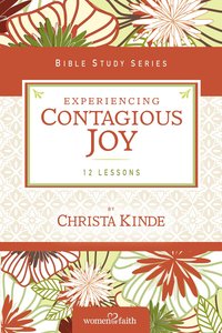 Experiencing Contagious Joy (Women Of Faith Study Guide Series) Experiencing Contagious Joy (Women Of Faith Study Guide Series)