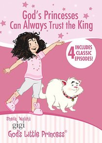 Gods Princesses Can Always Trust the King (Gigi, Gods Little Princess Series) Gods Princesses Can Always Trust the King (Gigi, Gods Little Princess Series)