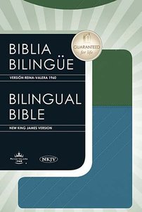 Nkjv/Rvr English/Spanish Bible Blue/Green Nkjv/Rvr English/Spanish Bible Blue/Green